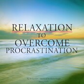 Relaxation to Overcome Procrastination - Frédéric Garnier (ISBN 9782821109483)