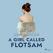 A Girl Called Flotsam - John Tagholm (ISBN 9788728280621)
