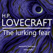 H. P. Lovecraft : The Lurking Fear - H. P. Lovecraft (ISBN 9782821113213)