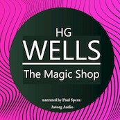 H. G. Wells : The Magic Shop - H.G. Wells (ISBN 9782821113336)