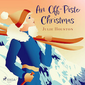 An Off-Piste Christmas - Julie Houston (ISBN 9788728286678)