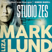 Studio Zes - Liza Marklund (ISBN 9789044547252)