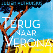 Terug naar Verona - Julien Althuisius (ISBN 9789026359682)