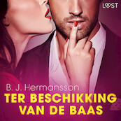 Ter beschikking van de baas – erotisch verhaal - B. J. Hermansson (ISBN 9788728267240)