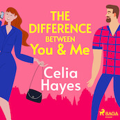 The Difference Between You & Me - Celia Hayes (ISBN 9788728286159)