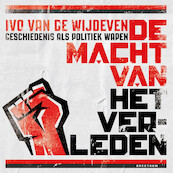 De macht van het verleden - Ivo van de Wijdeven (ISBN 9789000387250)