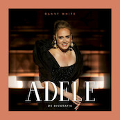 Adele - Danny White (ISBN 9789021598789)