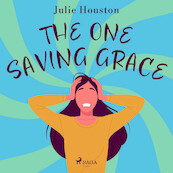 The One Saving Grace - Julie Houston (ISBN 9788728287217)