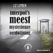 Interpol's meest mysterieuze verdwijning - Liz Luyben (ISBN 9789464494334)