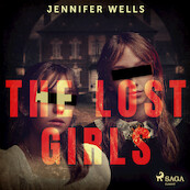 The Lost Girls - Jennifer Wells (ISBN 9788728287453)
