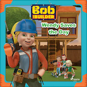 Bob the Builder: Wendy Saves the Day - Mattel (ISBN 9788726929515)