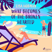 What Becomes of the Broken Hearted - Lisa Hobman (ISBN 9788728286036)