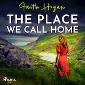 The Place We Call Home - Faith Hogan (ISBN 9788728287545)