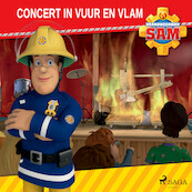 Brandweerman Sam - Concert in vuur en vlam - Mattel (ISBN 9788726807288)