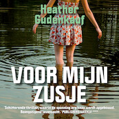 Voor mijn zusje - Heather Gudenkauf (ISBN 9789026165832)