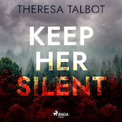 Keep Her Silent - Theresa Talbot (ISBN 9788728286920)