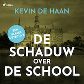 De schaduw over de school - Kevin de Haan (ISBN 9788728366738)
