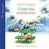 Grote zus en kleine broer - Astrid Lindgren (ISBN 9789021683065)