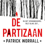 De partizaan - Patrick Worrall (ISBN 9789021035710)
