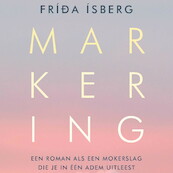 Markering - Fríða Ísberg (ISBN 9789044548556)