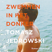 Zwemmen in het donker - Tomasz Jedrowski (ISBN 9789052865904)