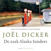 De zaak Alaska Sanders - Joël Dicker (ISBN 9789403108728)