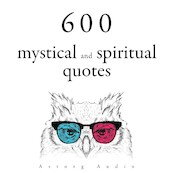 600 Mystical and Spiritual Quotations - Confucius, Mother Teresa, Martin Luther King, Mahatma Gandhi, Buddha, Dalai Lama (ISBN 9782821179066)