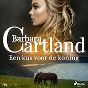 Een kus voor de koning - Barbara Cartland (ISBN 9788726961539)
