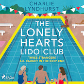 The Lonely Hearts Lido Club: An uplifting read about friendship that will warm your heart - Charlie Lyndhurst (ISBN 9788728402801)