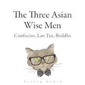 The Three Asian Wise Men: Confucius, Lao Tzu, Buddha - Confucius, Buddha, Lao Zi (ISBN 9782821178984)