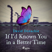 If I'd Known You in a Better Time - David Donachie (ISBN 9788728371121)