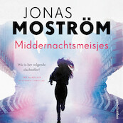 Middernachtsmeisjes - Jonas Moström (ISBN 9789026361838)