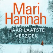 Haar laatste verzoek - Mari Hannah (ISBN 9789021035727)