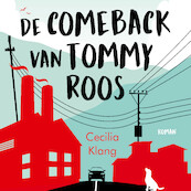 De comeback van Tommy Roos - Cecilia Klang (ISBN 9789021035765)