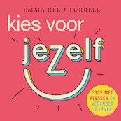 Kies voor jezelf - Emma Reed Turrell (ISBN 9789021038445)