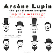 Lupin's Marriage, the Confessions of Arsène Lupin - Maurice Leblanc (ISBN 9782821107892)