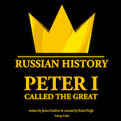 Peter I Called The Great - James Gardner (ISBN 9782821112889)