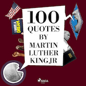 100 Quotes by Martin Luther King Jr - Martin Luther King (ISBN 9782821116320)