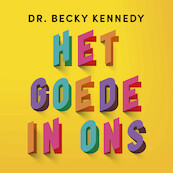 Het goede in ons - Becky Kennedy (ISBN 9789046177327)