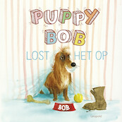 Puppy Bob lost het op - Harmen van Straaten (ISBN 9789025884826)