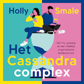Het Cassandra complex - Holly Smale (ISBN 9789021038865)
