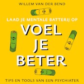 Voel je beter - Willem van der Bend (ISBN 9789021577357)