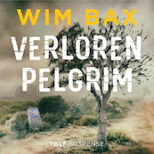 Verloren pelgrim - Wim Bax (ISBN 9789021473949)