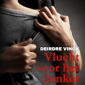 Vlucht voor het donker - Deirdre Vinck (ISBN 9789464496901)