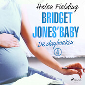 Bridget Jones' baby: de dagboeken - Helen Fielding (ISBN 9788726999747)