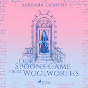 Our Spoons Came from Woolworths - Barbara Comyns (ISBN 9788728572795)