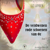 De verdwenen rode schoenen van Oz - Liz Luyben (ISBN 9789464497137)