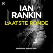 Laatste ronde - Ian Rankin (ISBN 9789044362985)