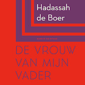 De vrouw van mijn vader - Hadassah de Boer (ISBN 9789038813394)
