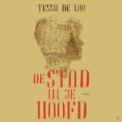De stad in je hoofd - Tessa de Loo (ISBN 9789029550901)